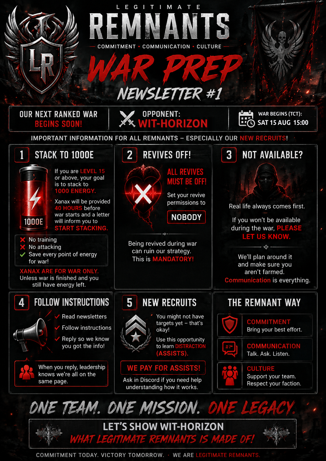 LR War Prep Newsletter #1 poster, WIT-Horizon cycle. Opponent WIT-Horizon, war begins Sat 15 Aug 15:00 TCT. Five directives: stack to 1000 energy if level 15+, set revive permissions to nobody, tell leadership if unavailable, follow instructions and reply to newsletters, new recruits learn distraction assists (assists are paid). One team, one mission, one legacy.